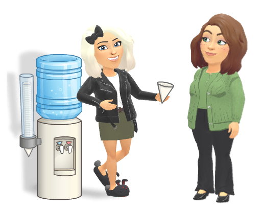 Two characters standing by a water dispenser in an office setting. The woman on the left is holding a water up speaking with the woman on the right.